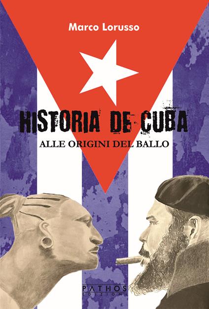 Historia de Cuba. Alle origini del ballo - Marco Lorusso - copertina