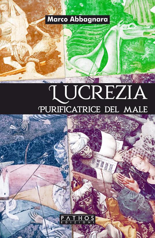 Lucrezia. Purificatrice del male - Marco Abbagnara - copertina