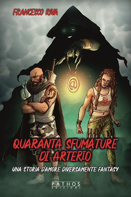 Quaranta sfumature di arterio. Una storia d’amore diversamente fantasy - Francesco Riva - copertina