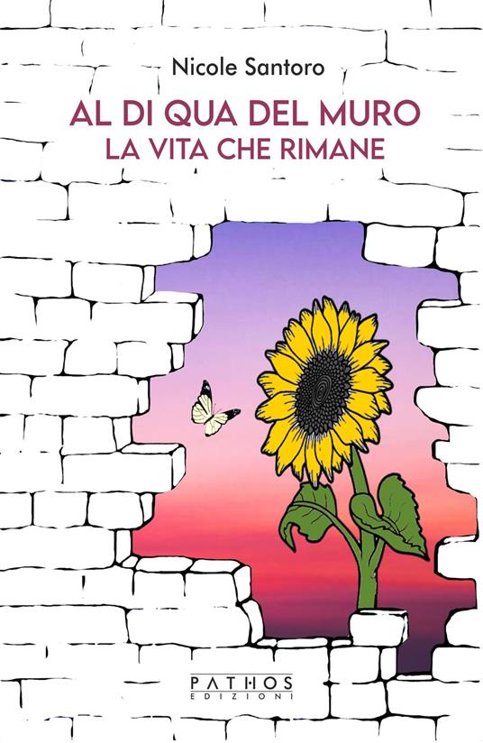Al di qua del muro-La vita che rimane - Nicole Santoro - copertina
