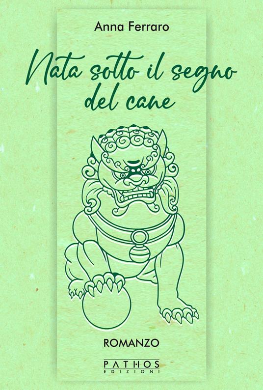 Nata sotto il segno del cane - Anna Ferraro - copertina