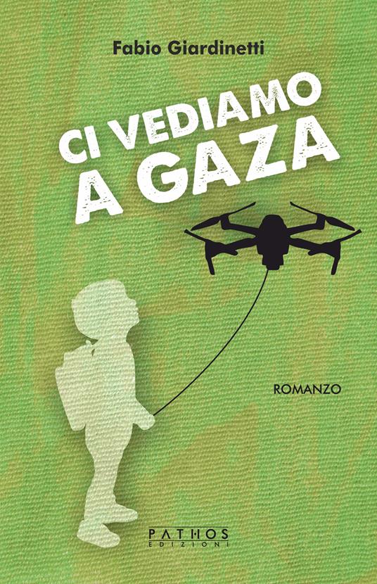 Ci vediamo a Gaza - Fabio Giardinetti - copertina