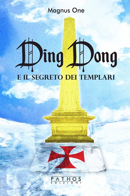 Ding Dong e il segreto dei templari - Magnus One - copertina