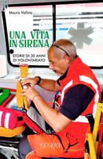 Una vita in sirena. Storie di 30 anni di volontariato