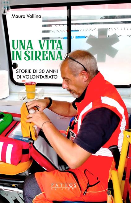 Una vita in sirena. Storie di 30 anni di volontariato - Mauro Vallina - copertina