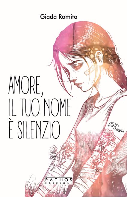 Amore, il tuo nome è silenzio - Giada Romito - copertina