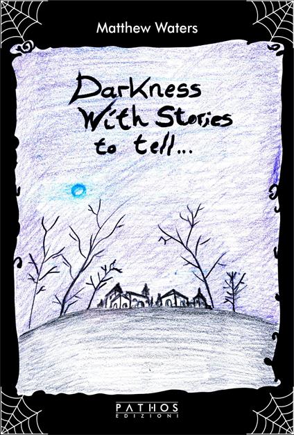 Darkness with stories to tell... - Matthew Waters - copertina