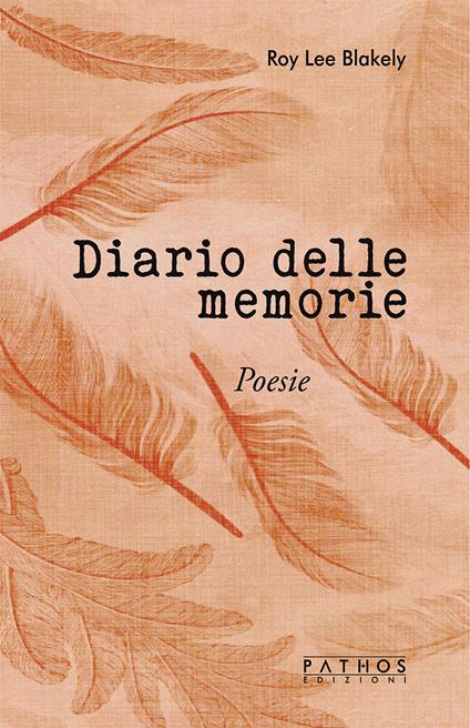 Diario delle memorie - Roy Lee Blakely - copertina