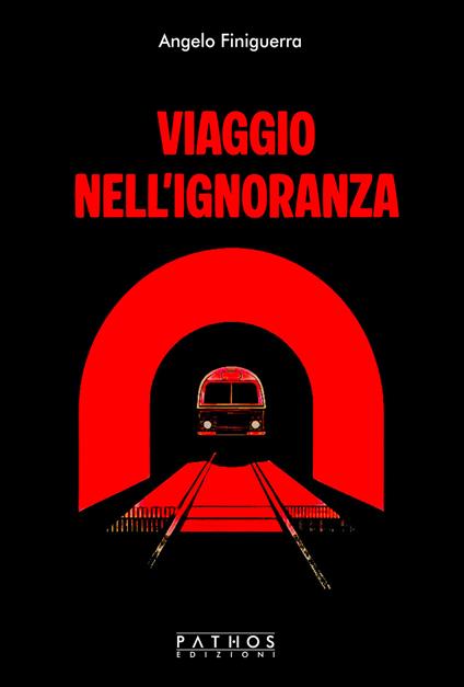 Viaggio nell'ìgnoranza - Angelo Finiguerra - copertina