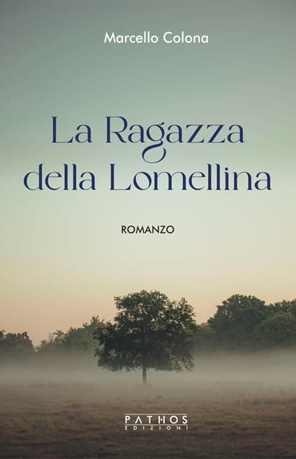 La ragazza della Lomellina - Marcello Colona - copertina