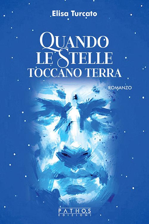 Quando le stelle toccano terra - Elisa Turcato - copertina