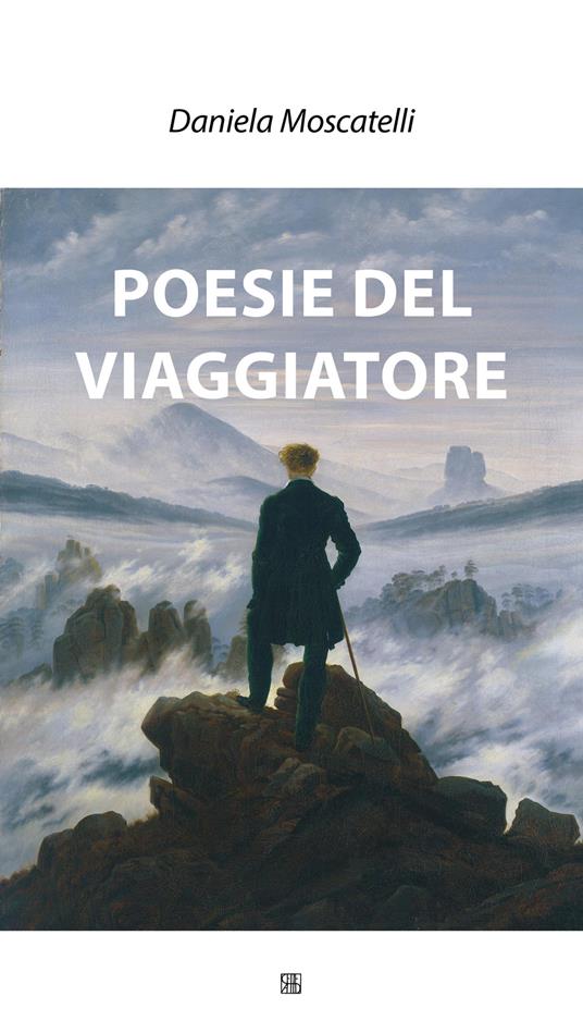 Poesie del viaggiatore - Daniela Moscatelli - copertina