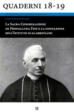 La Sacra Congregazione de Propaganda Fide e la fondazione dell'Istituto scalabriniano