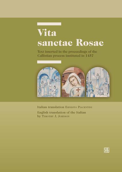 Vita sanctae Rosae. Text inserted in the proceedings of the Callistian process instituted in 1457 - copertina