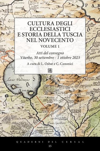 Cultura degli ecclesiastici e storia della Tuscia nel Novecento. Vol. 1 - copertina