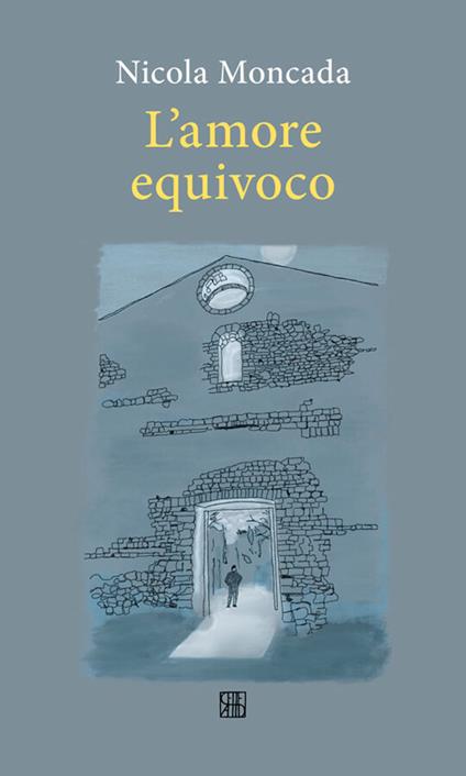 L' amore equivoco - Nicola Moncada - ebook