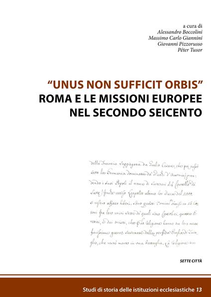 «Unus non sufficit orbis» Roma e le missioni europee nel secondo Seicento - copertina