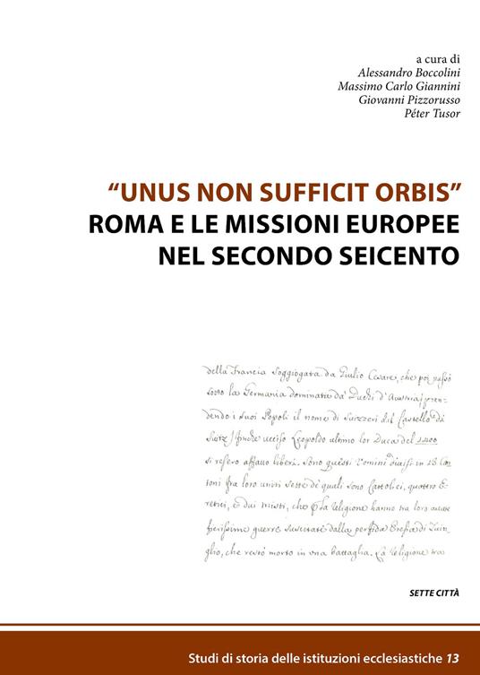 «Unus non sufficit orbis» Roma e le missioni europee nel secondo Seicento - copertina