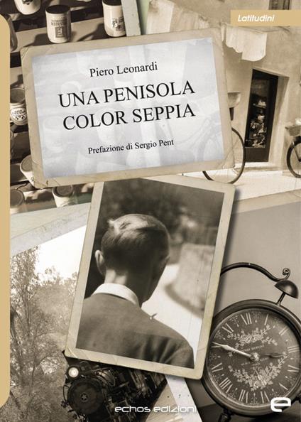 Una penisola color seppia - Piero Leonardi - copertina