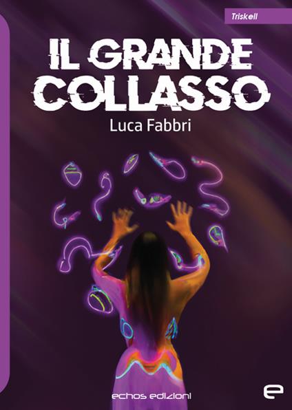 Il grande collasso - Luca Fabbri - copertina