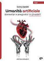 Umanità artificiale. Stereotipi e pregiudizi in ChatGPT