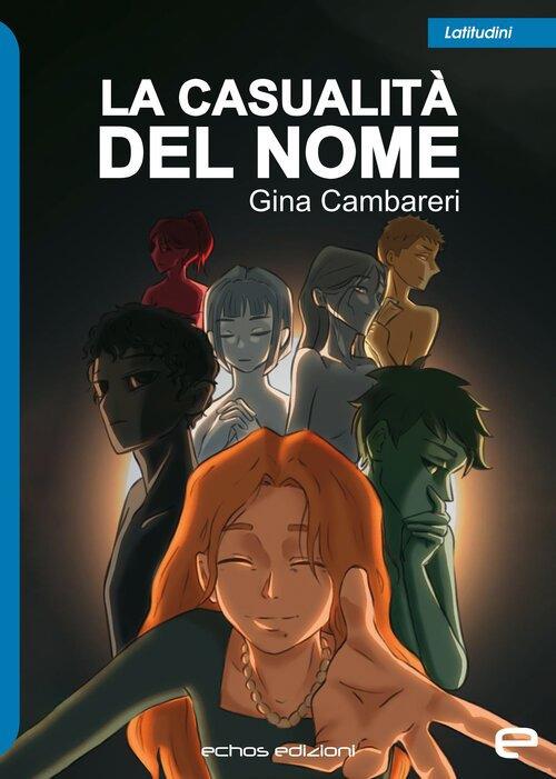 La casualità del nome - Gina Cambareri - copertina
