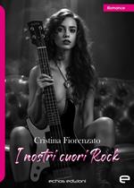 I nostri cuori Rock