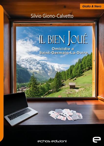 Il Bien Joué. Omicidio a Saint-Germain-La Doire - Silvio Giono-Calvetto - copertina