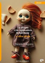 La donna che aggiustava le bambole e altre storie
