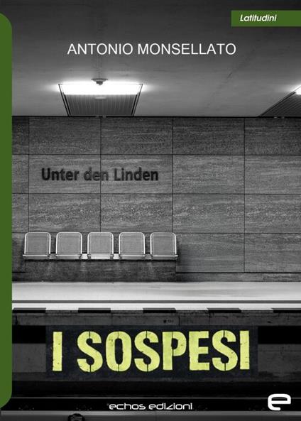 I sospesi - Antonio Monsellato - copertina