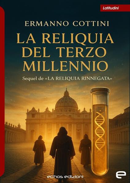La reliquia del Terzo Millennio - Ermanno Cottini - copertina