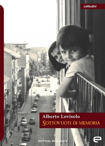 Sottovuoti di memoria - Alberto Lovisolo - copertina