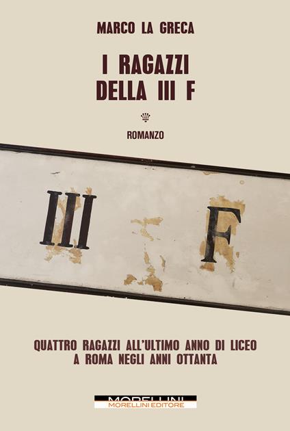 I ragazzi della III F - Marco La Greca - copertina