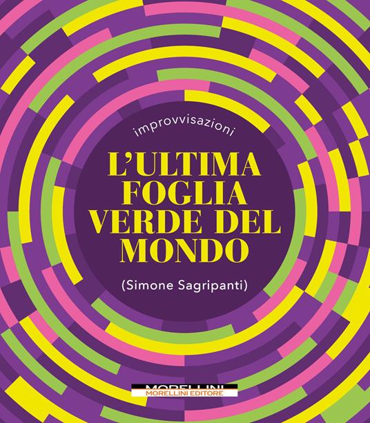 L' ultima foglia verde del mondo - Simone Sagripanti - ebook
