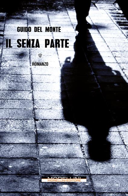 Il senza parte - Guido Del Monte - copertina