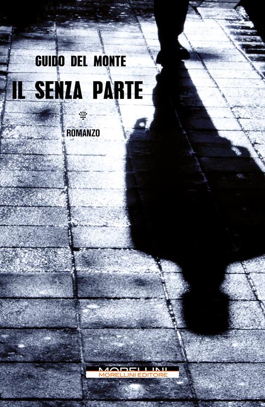 Il senza parte - Guido Del Monte - copertina