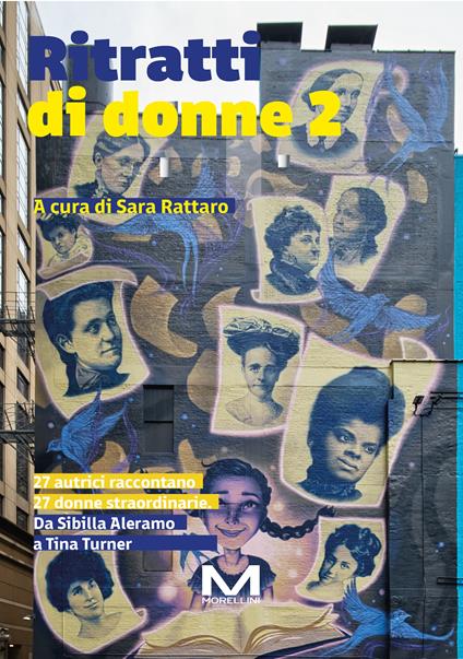 Ritratti di donne 2. 27 autrici raccontano 27 donne. Da Sibilla Aleramo a Tina Turner - copertina
