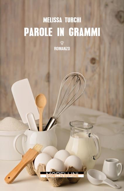 Parole in grammi - Melissa Turchi - ebook