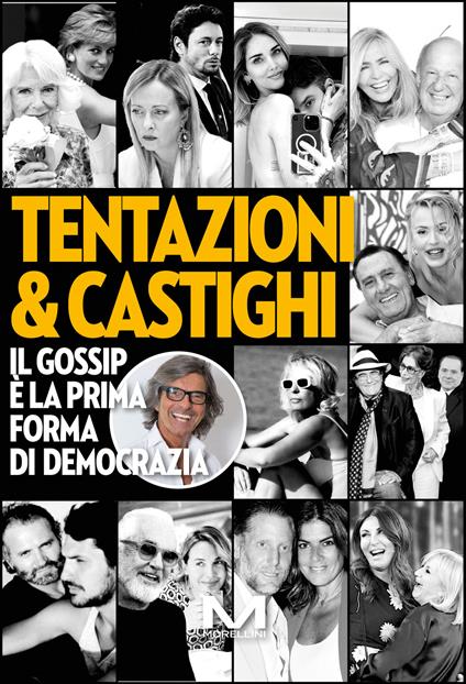Tentazioni & castighi. Il gossip è la prima forma di democrazia - Roberto Alessi - ebook