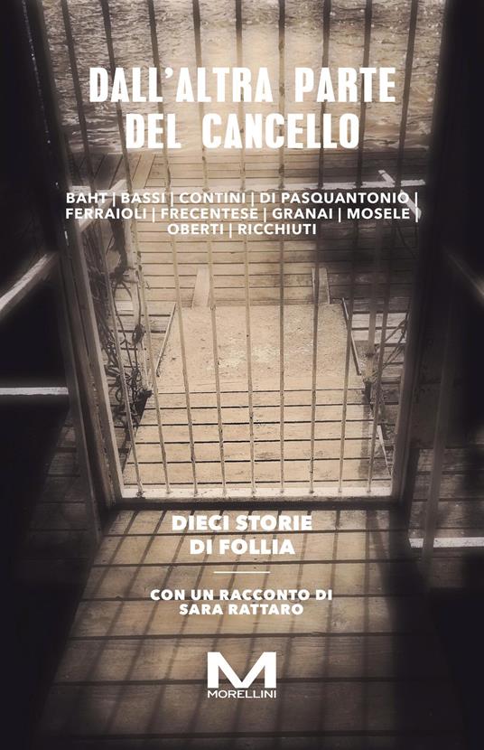 Dall'altra parte del cancello. Dieci storie di follia - copertina