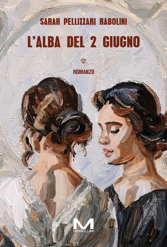 L' alba del 2 giugno - Sarah Pellizzari Rabolini - ebook