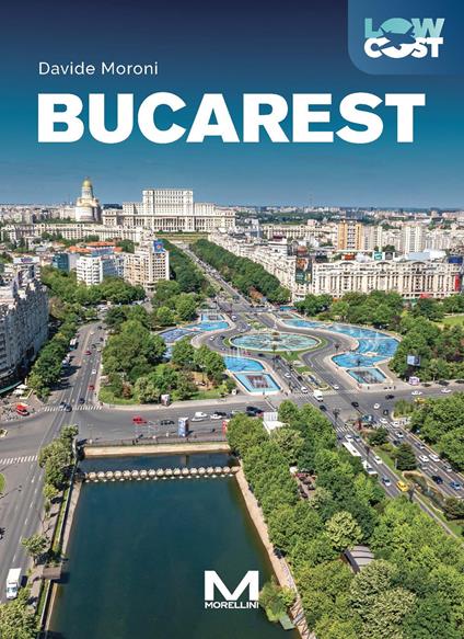 Bucarest. Ediz. a colori - Davide Moroni - copertina