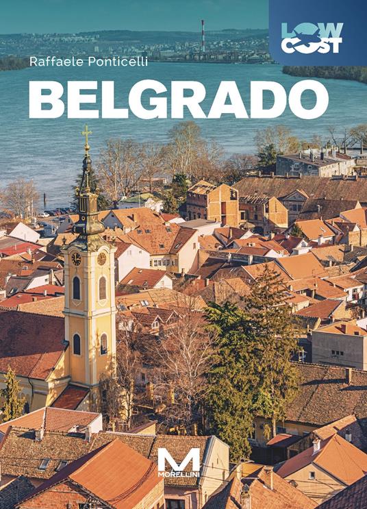 Belgrado. Ediz. a colori - Raffaele Ponticelli - copertina