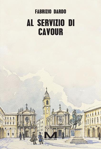 Al servizio di Cavour - Fabrizio Dardo - copertina