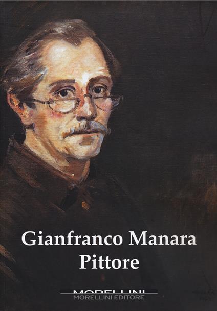 Gianfranco Manara pittore. Ediz. a colori - copertina