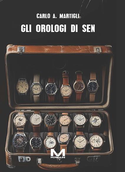 Gli orologi di Sen - Carlo Martigli - copertina