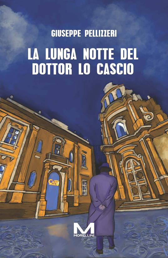 La lunga notte del dottor Lo Cascio - Giuseppe Pellizzeri - copertina