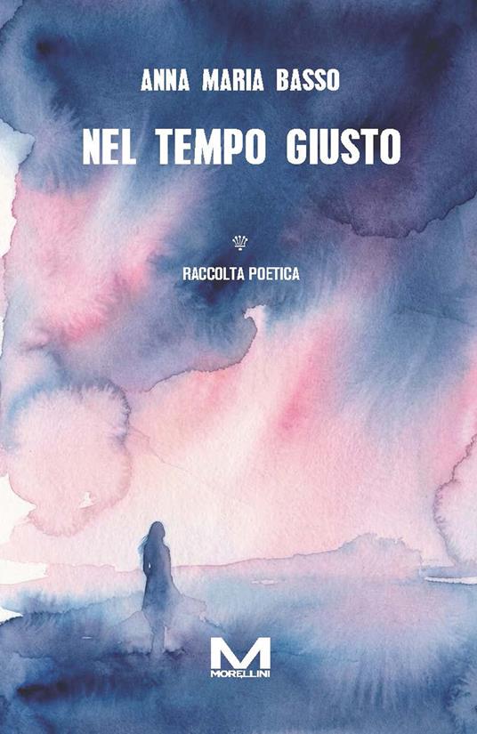 Nel tempo giusto - Anna Maria Basso - copertina