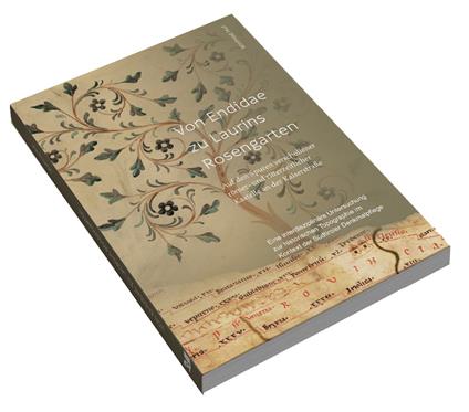 Von Endidae zu Laurins Rosengarten. Auf den Spuren verschollener römer- und ritterzeitlicher Kastelle an der Kaiserstraße - Winfried Huf - copertina