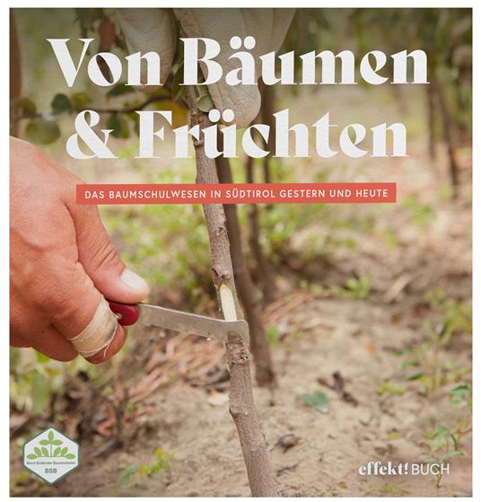 Von Bäumen & Früchten. Das Baumschulwesen in Südtirol gestern und heute - copertina